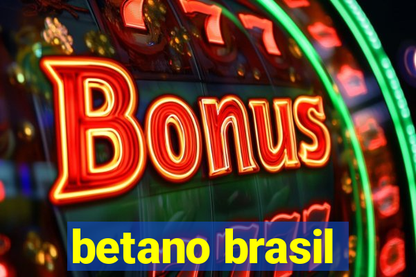 betano brasil